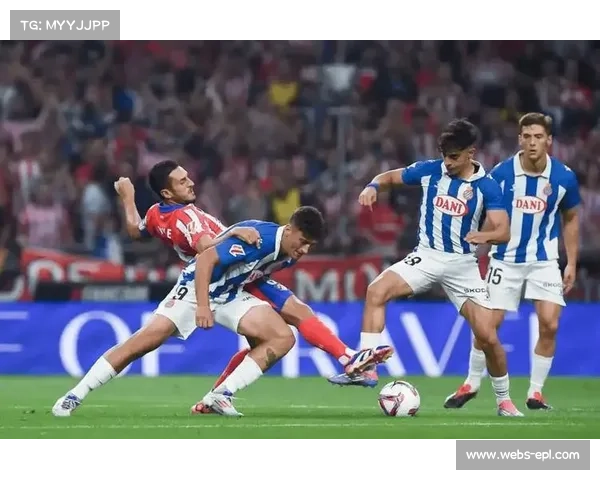 赫罗纳2-0客胜西班牙人，瓦纳特双点射奠定胜局